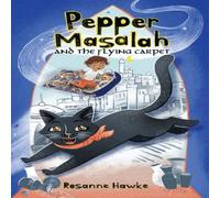Rosanne Hawke Pepper Masalah & the Flying Carpet Paperback Book Rosanne Hawke Multicolor