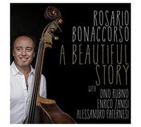 Rosario Bonaccorso - A Beautiful Story