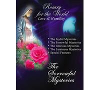 Rosary for the World-Love & Humility, The Sorrowful Mysteries