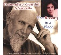Rosary Is a Place by Groeschel (2002-08-02)