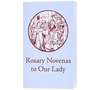 Rosary Novenas to Our Lady