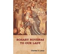 Rosary Novenas to Our Lady