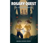 Rosary Quest: The Joyful Mysteries