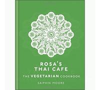 Rosa's Thai Cafe The Vegetarian Cookbook by Saiphin Moore Hardcover NEW