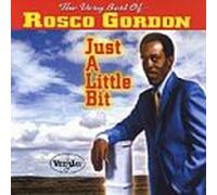 Rosco Gordon - Just a Little Bit