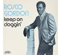 ROSCO GORDON - Keep On Doggin' [VINYL]