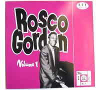 Rosco Gordon - The Best Of Rosco Gordon Volume One