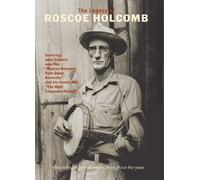 Roscoe Holcomb: The Legacy Of Roscoe Holcomb [DVD] [NTSC]