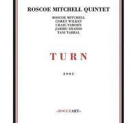 Roscoe Mitchell Quin - Turn
