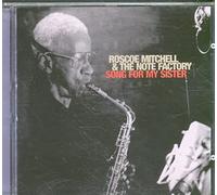 Roscoe Mitchell - Song For My Sister