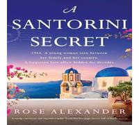 Rose Alexander A Santorini Secret: A totally emotional & unputdownable World Rose Alexander Multicolor