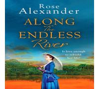 Rose Alexander Along the Endless River Paperback Book Rose Alexander Multicolor