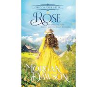 Rose: An Oregon Ever After Fairytale Retelling