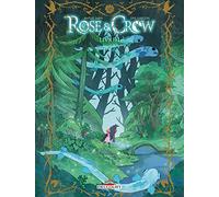 Rose and Crow T01: Livre I