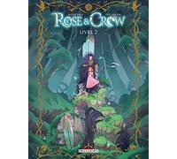 Rose and Crow T02: Livre II
