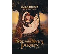 Rose and Her Magical Journeys: 2 (Rose Magical Journeys)