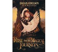 Rose and Her Magical Journeys