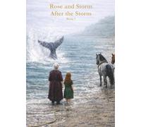 Rose and Storm: After the Storm: Book 7