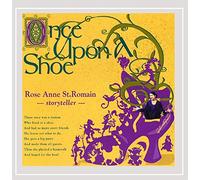 Rose Anne St. Romain - Once Upon a Shoe