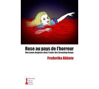 Rose au pays de l'horreur: Une jeune Anglaise dans l'enfer des Grooming Gangs