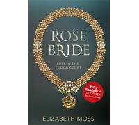 Rose Bride (Lust in the Tudor Court - Book Three)
