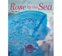 Rose by the Sea : An Armenian Journey of Courage and Hope