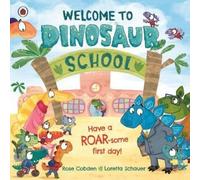 Rose Cobden Welcome to Dinosaur School Paperback Book Rose Cobden Multicolor