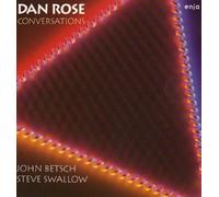 Rose Dan/Swallow Steve/Betsch - Conversations