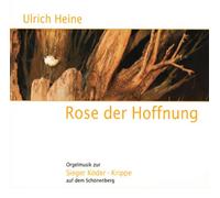 Rose der Hoffnung - Orgelmusik zur Sieger Köder-Krippe auf dem Schönenberg