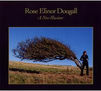 ROSE ELINOR DOUGALL - A NEW ILLUSION