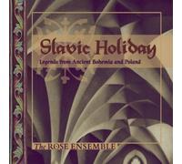 Rose Ensemble - Slavic Holiday Legends Ancient