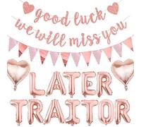 Rose Gold Retirement Party Decorations - Good Luck We Will Miss You Banner Bunting Later Traitor Heart Balloon, Sorry Your Leaving Farewell Graduation Party Decor for Women Coworker Friends