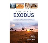 Rose Guide To Exodus: Egypt to the Promised Land (Rose Guides Through the Bible)