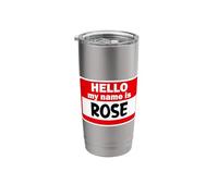 Rose Hello Hi My Name is Tshirt Name On Custom Stainless Steel Insulated Tumbler