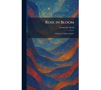 Rose in Bloom: A Sequel to "Eight Cousins"