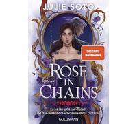 Rose in Chains: Roman - Limitierte Deluxe-Edition mit Farbschnitt und exklusiver Character Card - Your next Romantasy Obsession