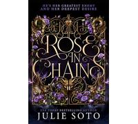 Rose in Chains: A sizzling enemies-to-lovers romantasy from the NEW YORK TIMES bestselling author: Book 1 (The Evermore Trilogy)