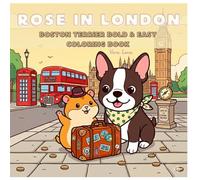 Rose In London: Boston Terrier Bold and easy coloring book (Rose Around the World, Bold & Easy Journey.)