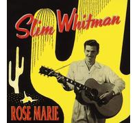 Rose Marie (1949-1959) by Slim Whitman (2013-05-03)