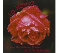 Rose-Marie Denise DOBLIES & Jean-Christophe ALLIER - La Rosee