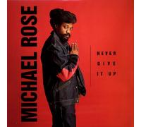 Rose, Michael - Never Give It Up [VINYL]