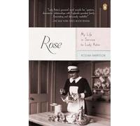 Rose: My Life in Service to Lady Astor
