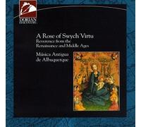 Rose of Swych Virtu - Rose Of Swych Virtu, A - Reverence From The Renaissance