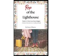 Rose of the Lighthouse: Book 3: A new Love Story