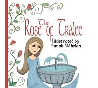 The Rose of Tralee: Illustrated Picture Book of the Ba - Paperback NEW Whelan,