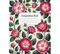 Rose Pink Floral Notebook: 120 Pages, with Illustration Cover Design, ideal for Journaling, Drawing, Creative Writing, Girls, Students, Birthday ... Drawing, Creative Writing, Girls, Studen