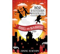 Rose Raventhorpe Investigates: Rubies and Runaways : Book 2