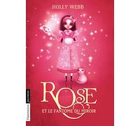 Rose: Rose et le fantôme du miroir (4)