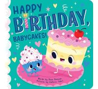 Rose Rossner Happy Birthday, Babycakes Board book Book Rose Rossner Multicolor