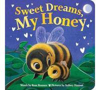 Rose Rossner Sweet Dreams, My Honey Board book Book Rose Rossner Multicolor